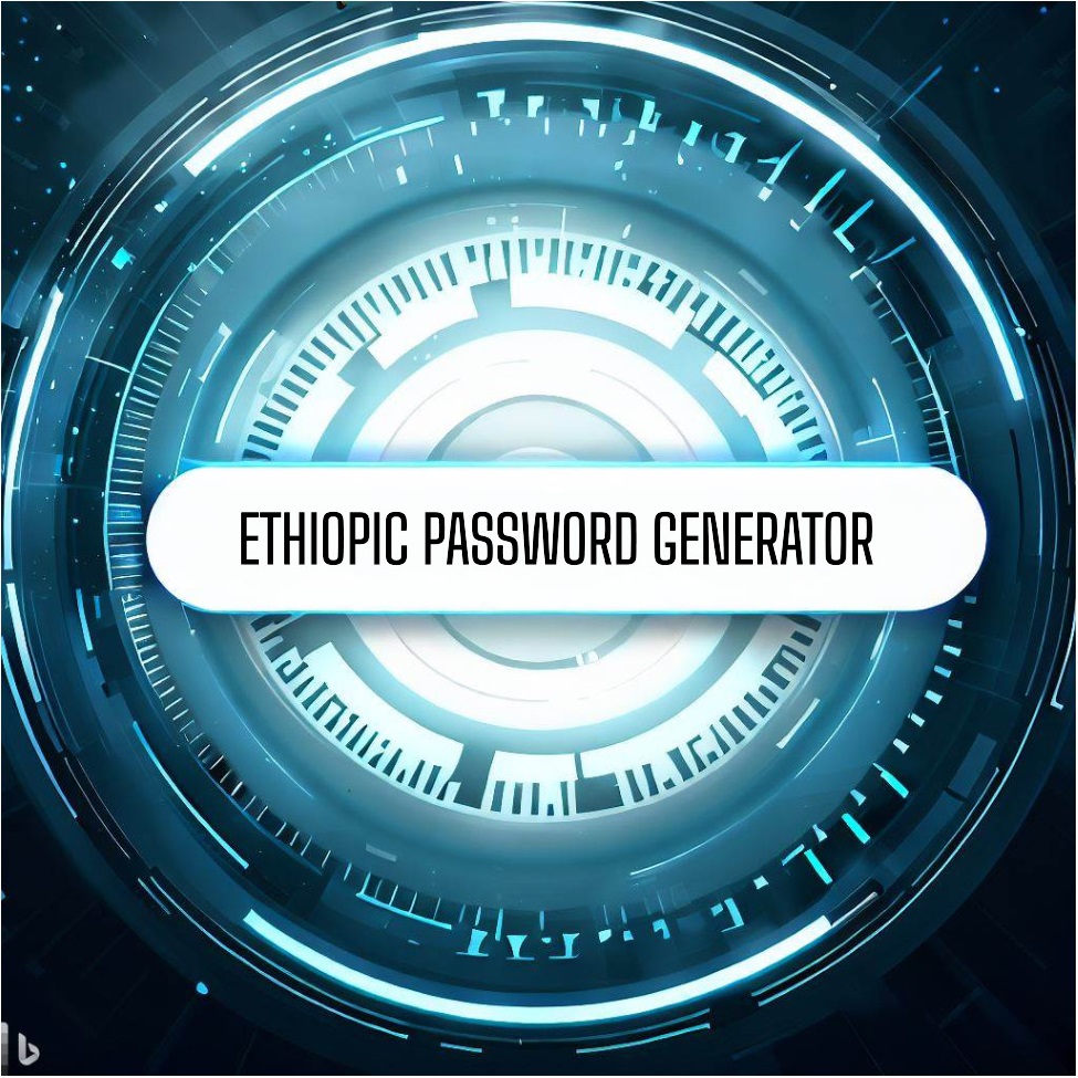 Ethiopic Password Generator